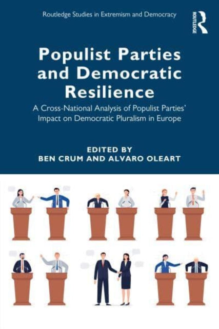 Populist Parties and Democratic Resilience: A Cross-National Analysis of Populist Parties' Impact on Democratic Pluralism in Europe