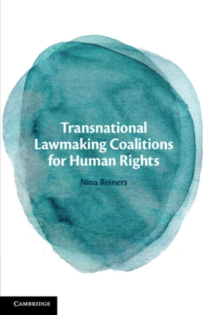 Transnational Lawmaking Coalitions for Human Rights