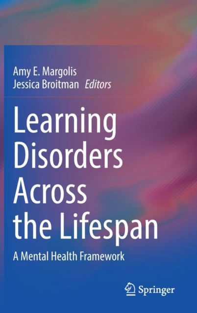 Learning Disorders Across the Lifespan: A Mental Health Framework