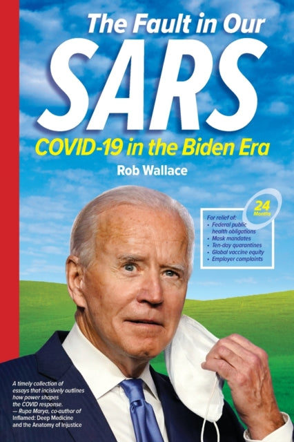 The Fault in Our SARS: COVID-19 in the Biden Era