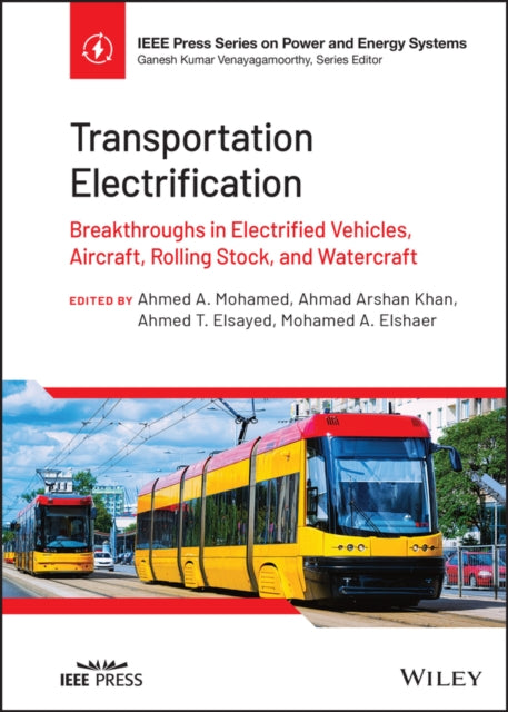 Transportation Electrification - Breakthroughs in Electrified Vehicles, Aircraft, Rolling Stock, Watercraft
