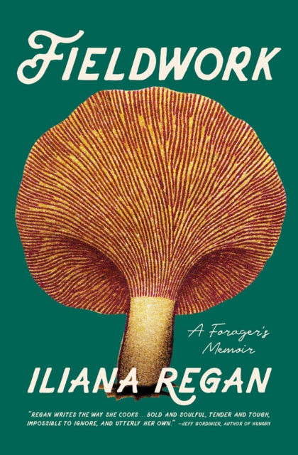 Fieldwork: A Forager's Memoir