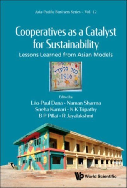 Cooperatives As A Catalyst For Sustainability: Lessons Learned From Asian Models