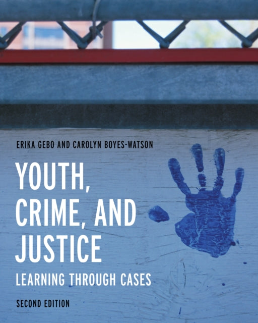 Youth, Crime, and Justice: Learning through Cases