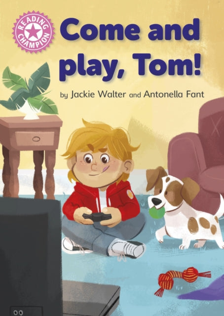 Reading Champion: Come and Play, Tom!: Independent Pink 1b
