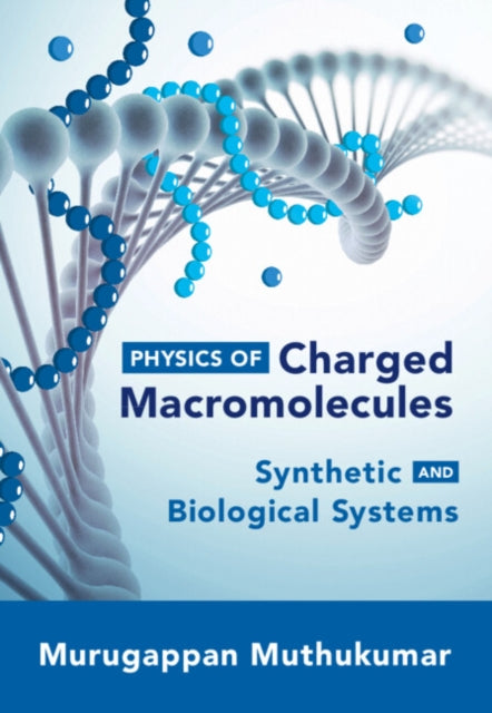 Physics of Charged Macromolecules: Synthetic and Biological Systems