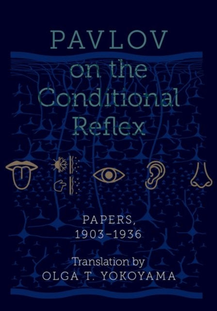 Pavlov on the Conditional Reflex: Papers, 1903-1936