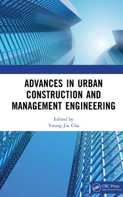 Advances in Urban Construction and Management Engineering: Proceedings of the 3rd International Conference on Urban Construction and Management Engineering (ICUCME 2022), Guangzhou, China, 22-24 July 2022