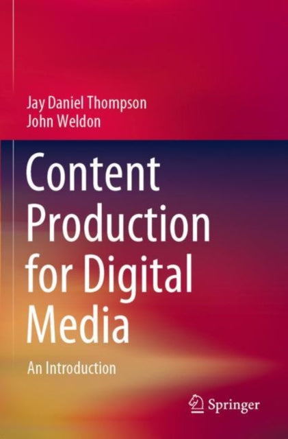 Content Production for Digital Media: An Introduction