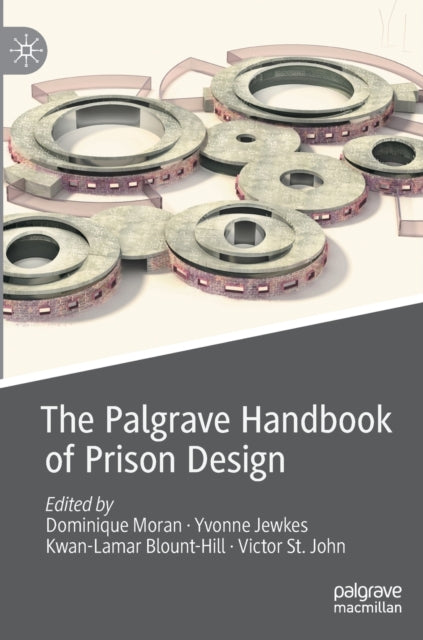 The Palgrave Handbook of Prison Design