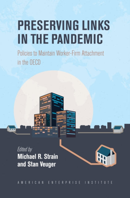 Preserving Links in the Pandemic: Policies to Maintain Worker-Firm Attachment in the OECD