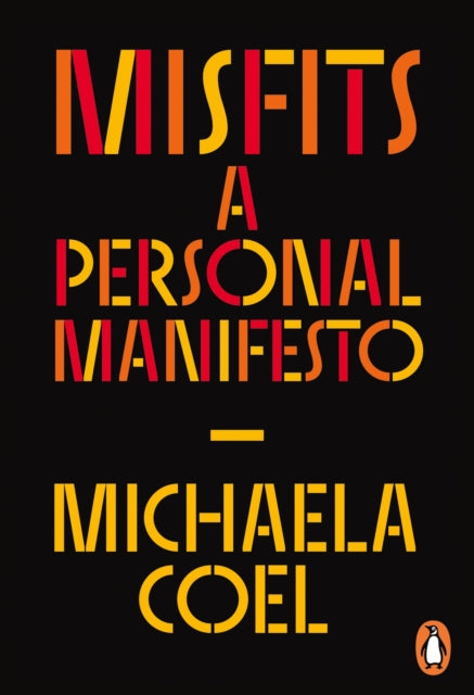Misfits: A Personal Manifesto - by the creator of 'I May Destroy You'