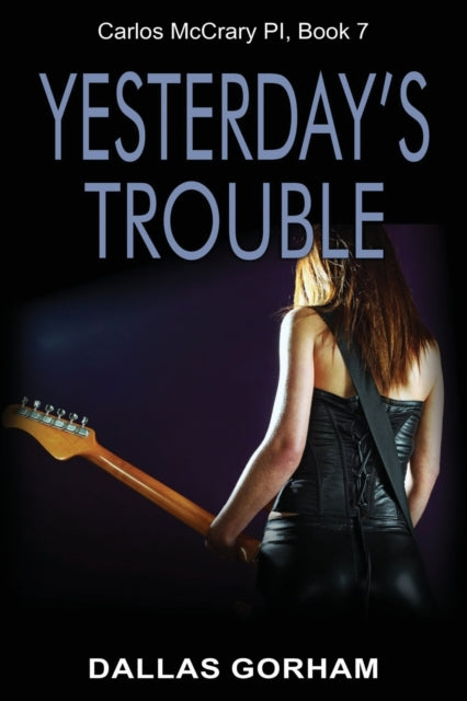 Yesterday's Trouble: A Murder Mystery Thriller