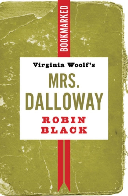 Virginia Woolf's Mrs. Dalloway: Bookmarked