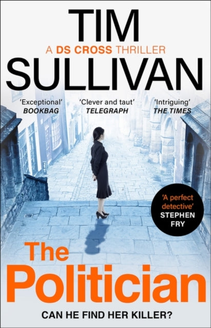 The Politician: The unmissable new thriller with an unforgettable detective