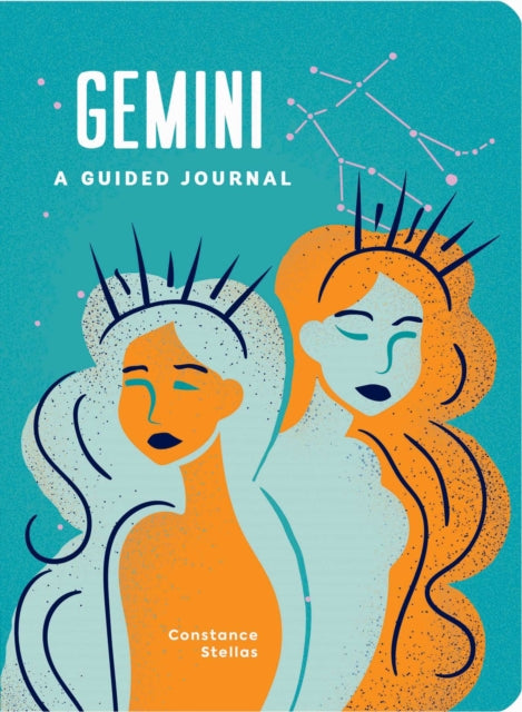 Gemini: A Guided Journal: A Celestial Guide to Recording Your Cosmic Gemini Journey