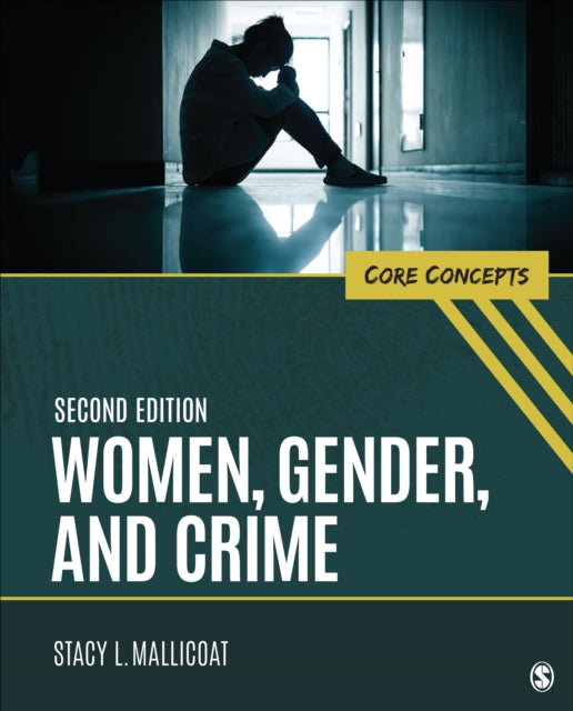 Women, Gender, and Crime: Core Concepts