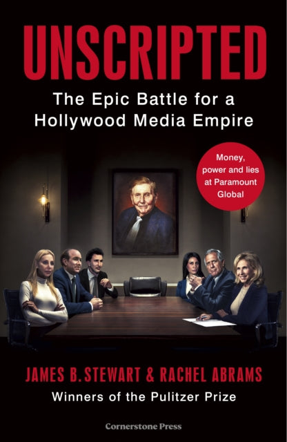 Unscripted: The Epic Battle for a Hollywood Media Empire