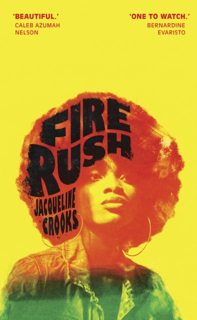 Fire Rush: 'I felt charged and changed' Bernardine Evaristo