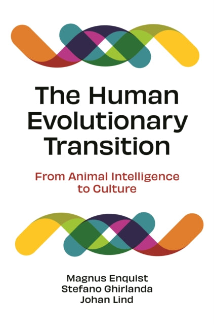 The Human Evolutionary Transition: From Animal Intelligence to Culture