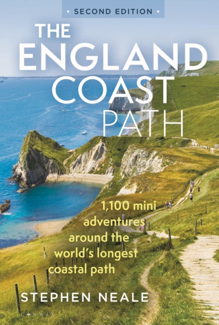 The England Coast Path 2nd edition: 1,100 Mini Adventures Around the World's Longest Coastal Path