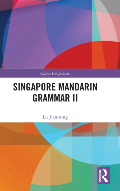 Singapore Mandarin Grammar II