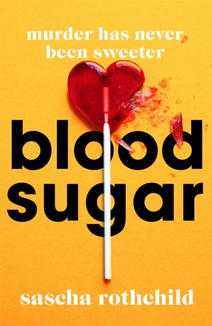 Blood Sugar: A New York Times Best Thrillers of 2022