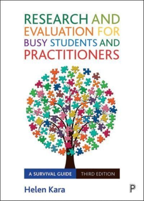 Research and Evaluation for Busy Students and Practitioners: A Survival Guide