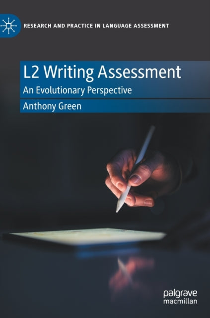 L2 Writing Assessment: An Evolutionary Perspective