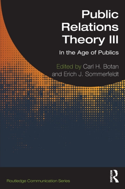 Public Relations Theory III: In the Age of Publics