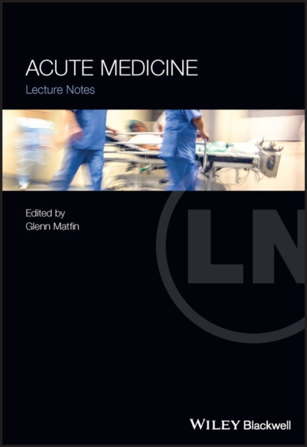 Acute Medicine: Lecture Notes