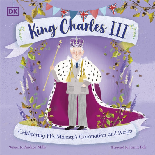 King Charles III: Celebrating His Majesty's Coronation and Reign