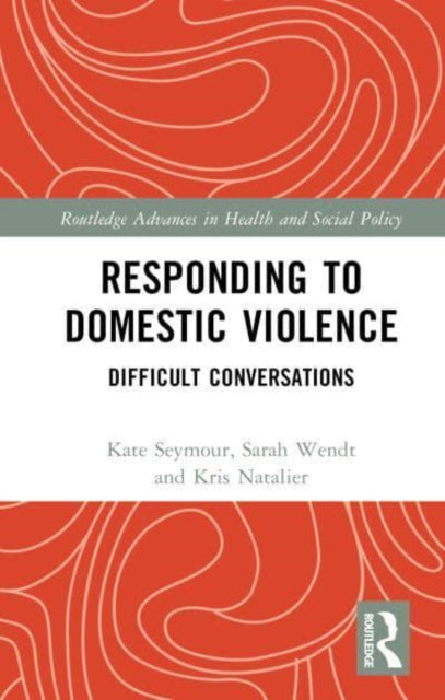 Responding to Domestic Violence: Difficult Conversations