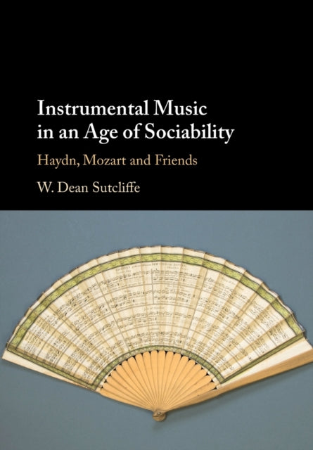 Instrumental Music in an Age of Sociability: Haydn, Mozart and Friends