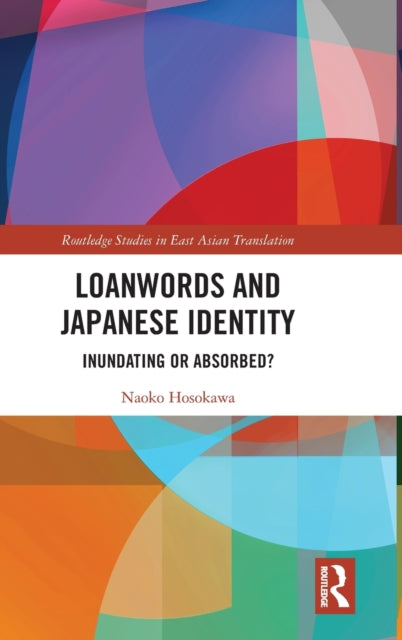 Loanwords and Japanese Identity: Inundating or Absorbed?