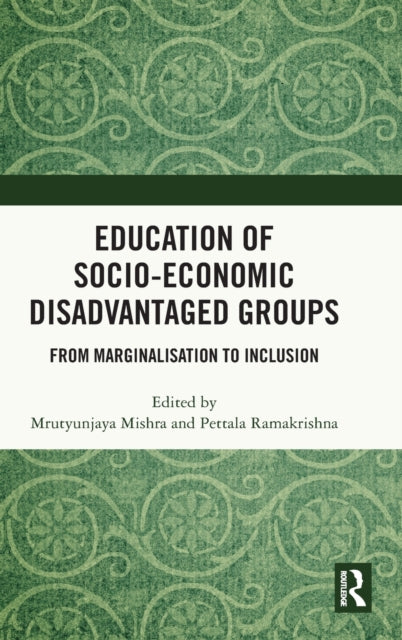 Education of Socio-Economic Disadvantaged Groups: From Marginalisation to Inclusion