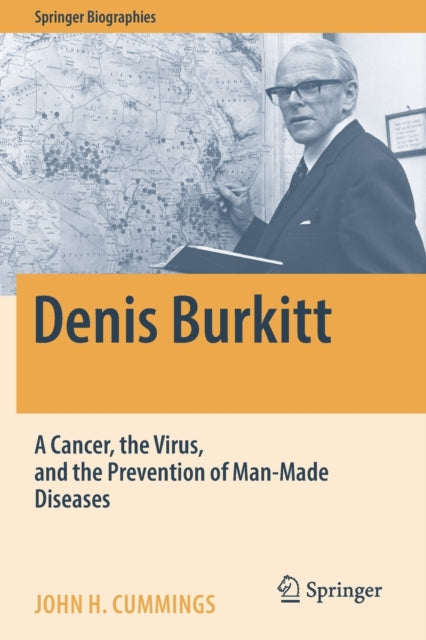 Denis Burkitt: A Cancer, the Virus, and the Prevention of Man-Made Diseases
