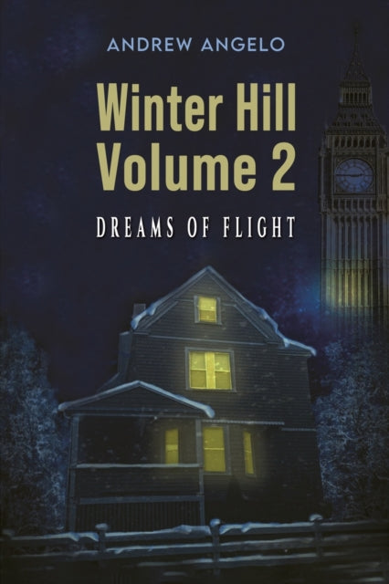 Winter Hill: Volume 2: Dreams of flight