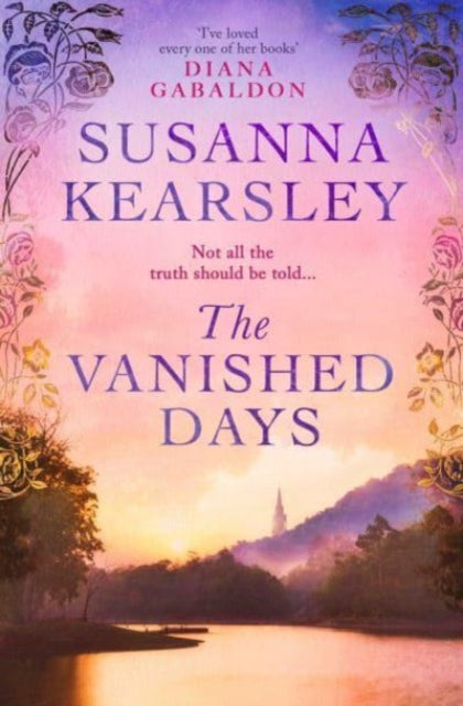 The Vanished Days: 'An engrossing and deeply romantic novel' RACHEL HORE