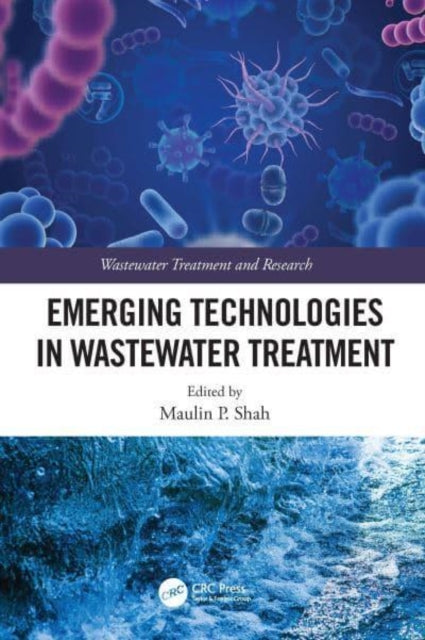 Emerging Technologies in Wastewater Treatment