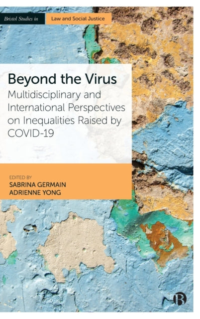 Beyond the Virus: Multidisciplinary and International Perspectives on Inequalities Raised by COVID-19
