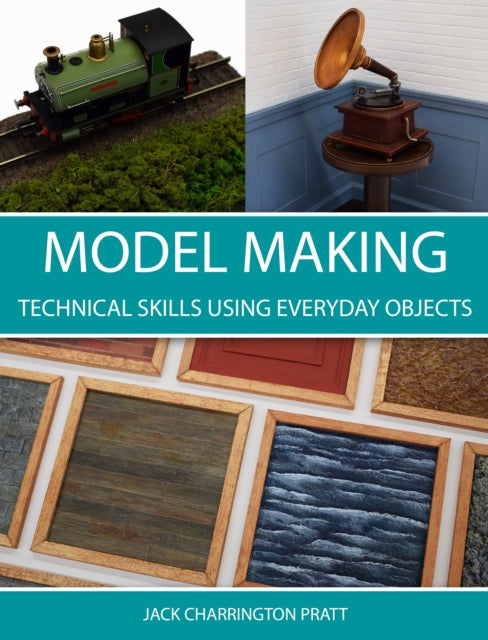 Model Making: Technical Skills Using Everyday Objects