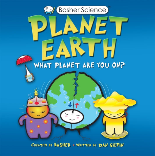 Basher Science: Planet Earth