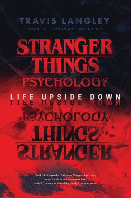 Stranger Things Psychology: Life Upside Down