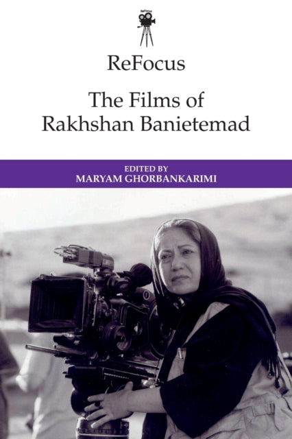 Refocus: The Films of Rakhshan Banietemad