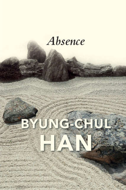 Absence - On the Culture and Philosophy of the Far  East
