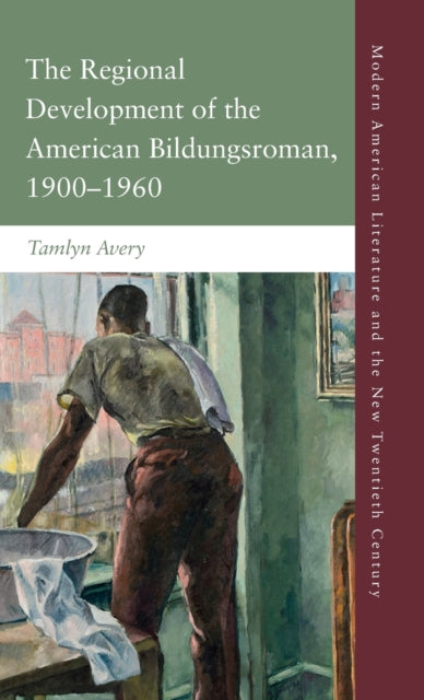 The Regional Development of the American Bildungsroman, 1900-1960