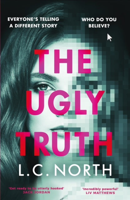 The Ugly Truth: An addictive and original thriller about the dark side of fame, with an ending you won't see coming