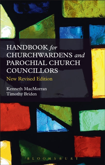 A Handbook for Churchwardens and Parochial Church Councillors: New Revised Edition