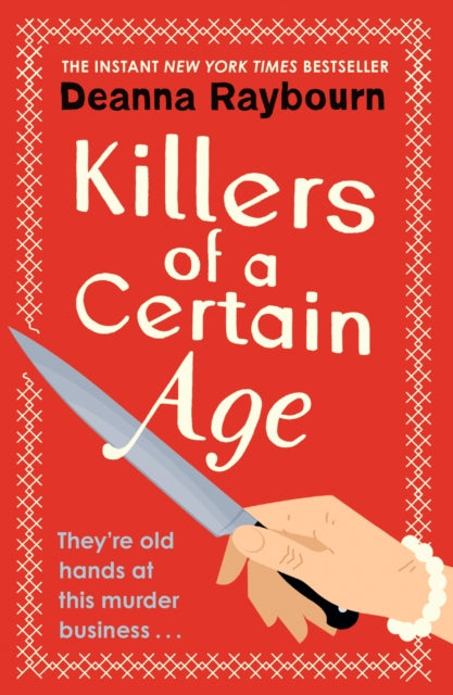 Killers of a Certain Age: A gripping, action-packed cosy crime adventure to keep you hooked in 2023